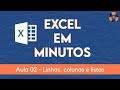 Excel em Minutos 02 - Linhas, colunas e listas
