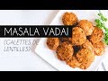 Masala vadai galette de lentilles  recette sri lankaise