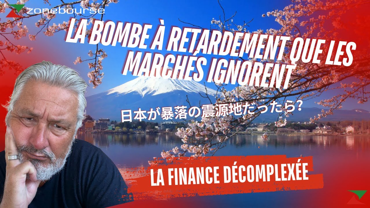 Japon : la bombe à retardement que les marchés ignorent - La Finance Décomplexée