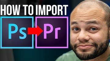 How To Import Photoshop Files Into Premiere Pro