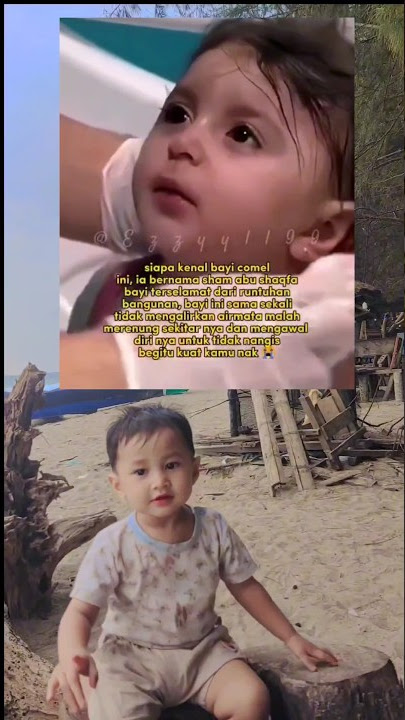 sham abu shaqfa MasyaAllah bayi yang selamat dari reruntuhan di palestine