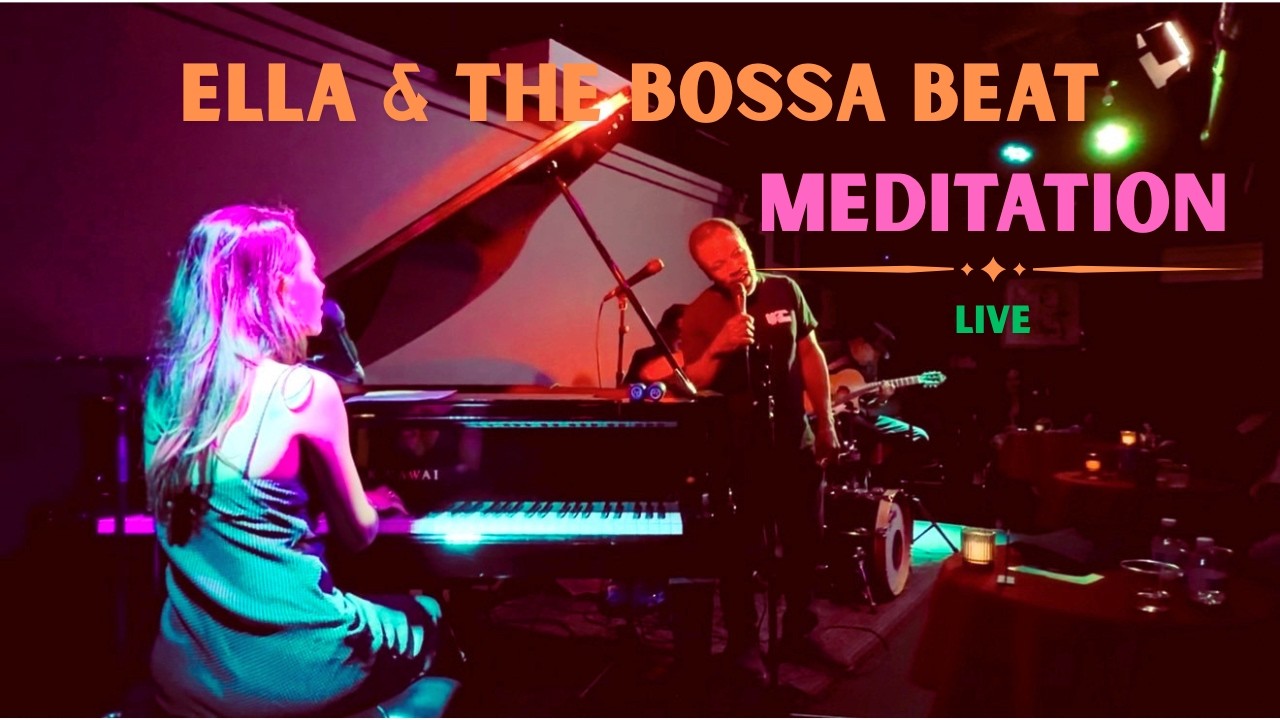'Meditation'- Ella & The Bossa Beat ft. Leonard Patton (Live in San Diego)