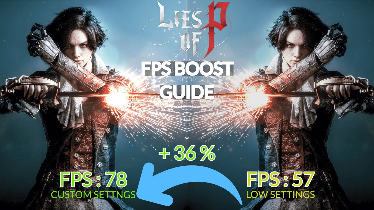 Lies Of P FPS Boost Guide | 36% FPS Boost With Custom Settings.