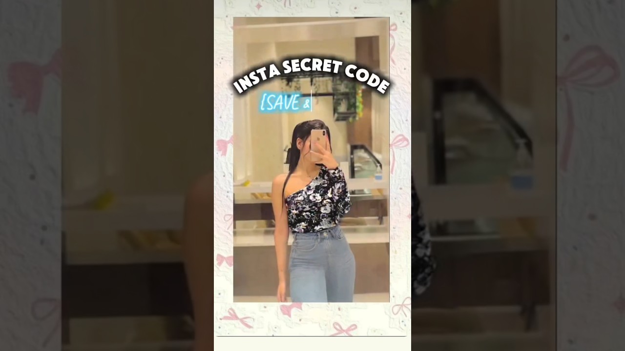 Instagram secret code shorts 