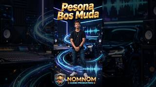 DJ PESONA BOS MUDA - Koplo Bas Gler Full Horeg Karnaval | Lagu Ngapak Kebumen Viral