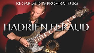 REGARDS D'IMPROVISATEURS #8 HADRIEN FERAUD