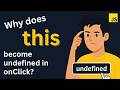 Why Does This Become Undefined In On Click Why Does This Become Undefined In On Click