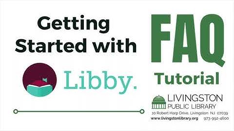 FAQ -- Getting Started with Libby