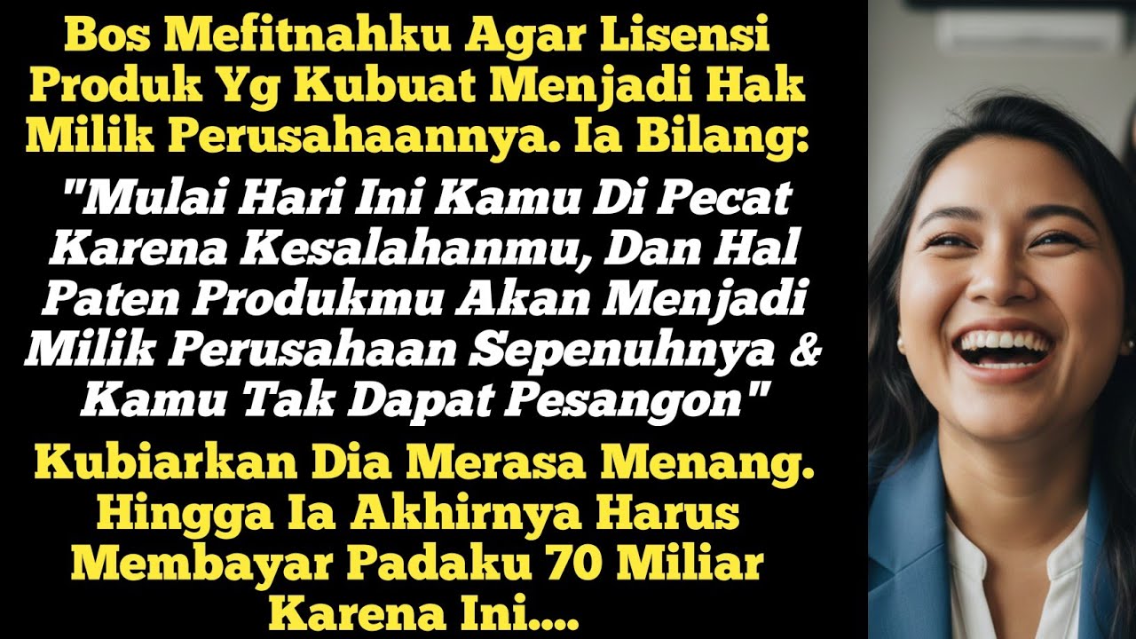 Aku Difitnah Agar Lisensi Produk Yg Kubuat Biasa Jadi Milik Perusahaan. Namun Ia Baru Masuk Jebakan