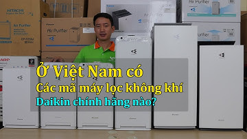Tổng hợp các dòng máy lọc không khí Daikin chính hãng tại Việt Nam