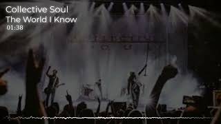 Collective Soul - The World I Know