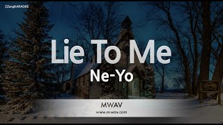 Download Lagu Ne-Yo-Lie To Me (Karaoke Version) MP3