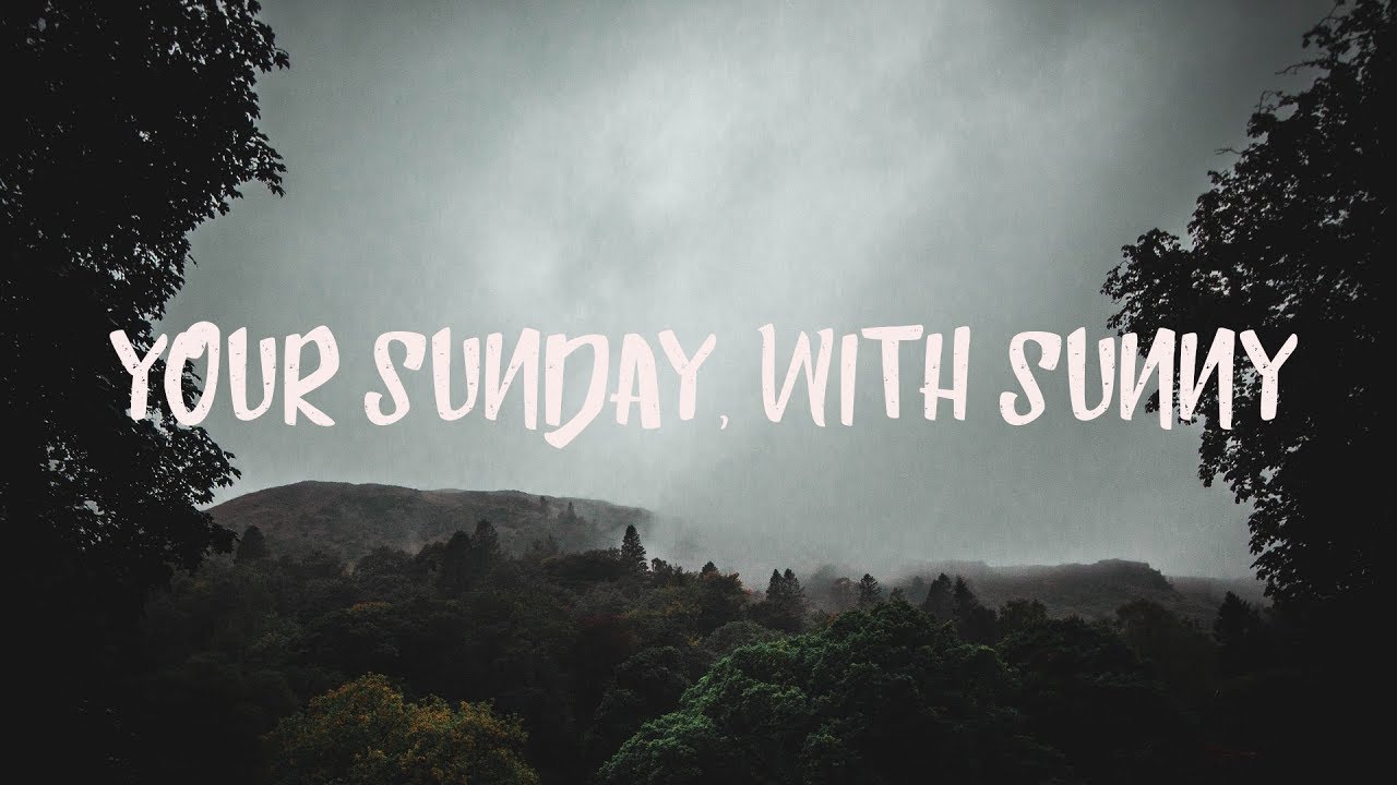 Ampoff ~ Your Sunday, With Sunny | Lyrics Video | | In The Rain |
