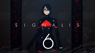 Signalis #6: Fire and Water