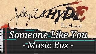 Someone Like You - Jekyll & Hyde [Music Box/MIDI]