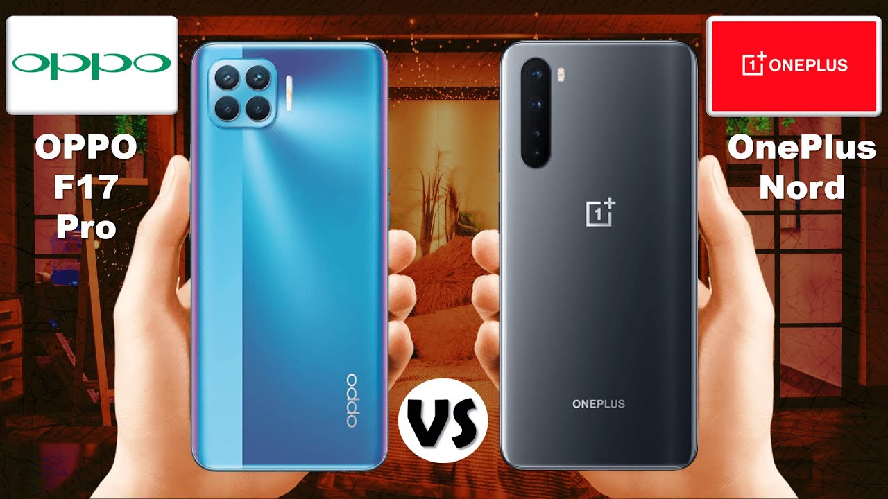 OPPO F17 Pro vs Oneplus Nord