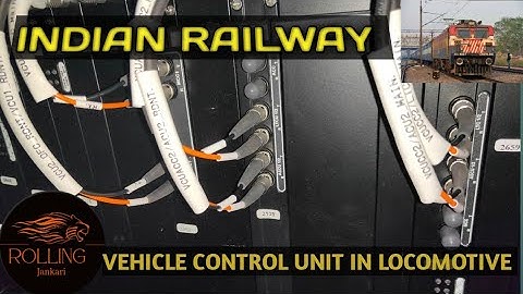 VEHICLE CONTROL UNIT (VCU) IN LOCOMOTIVE || INDIAN RAILWAYS || ROLLING JANKARI
