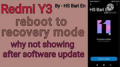 why reboot to recovery mode not showing in redmi y3 after software updates