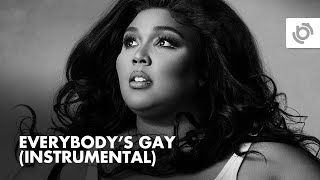 Lizzo - Everybody&#39;s Gay (Official Instrumental) [High Quality]