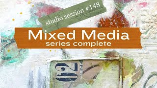 Studio Session #148 / Finishing Up Mixed Media Art Pieces