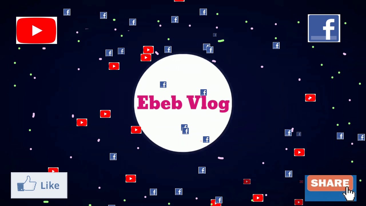 My YouTube intro|Ebeb Vlog