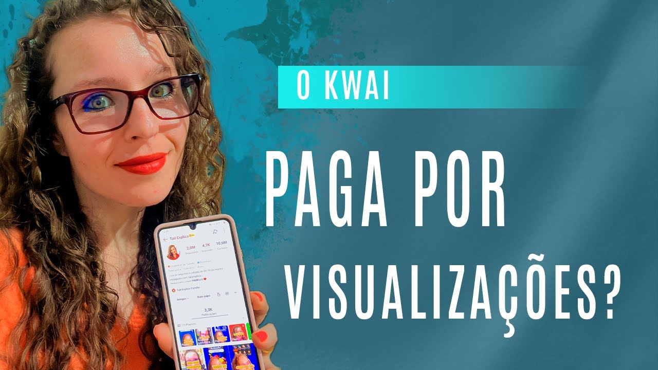 O KWAI PAGA POR VISUALIZAÇÕES? @CasalExplica #tatiexplica - YouTube