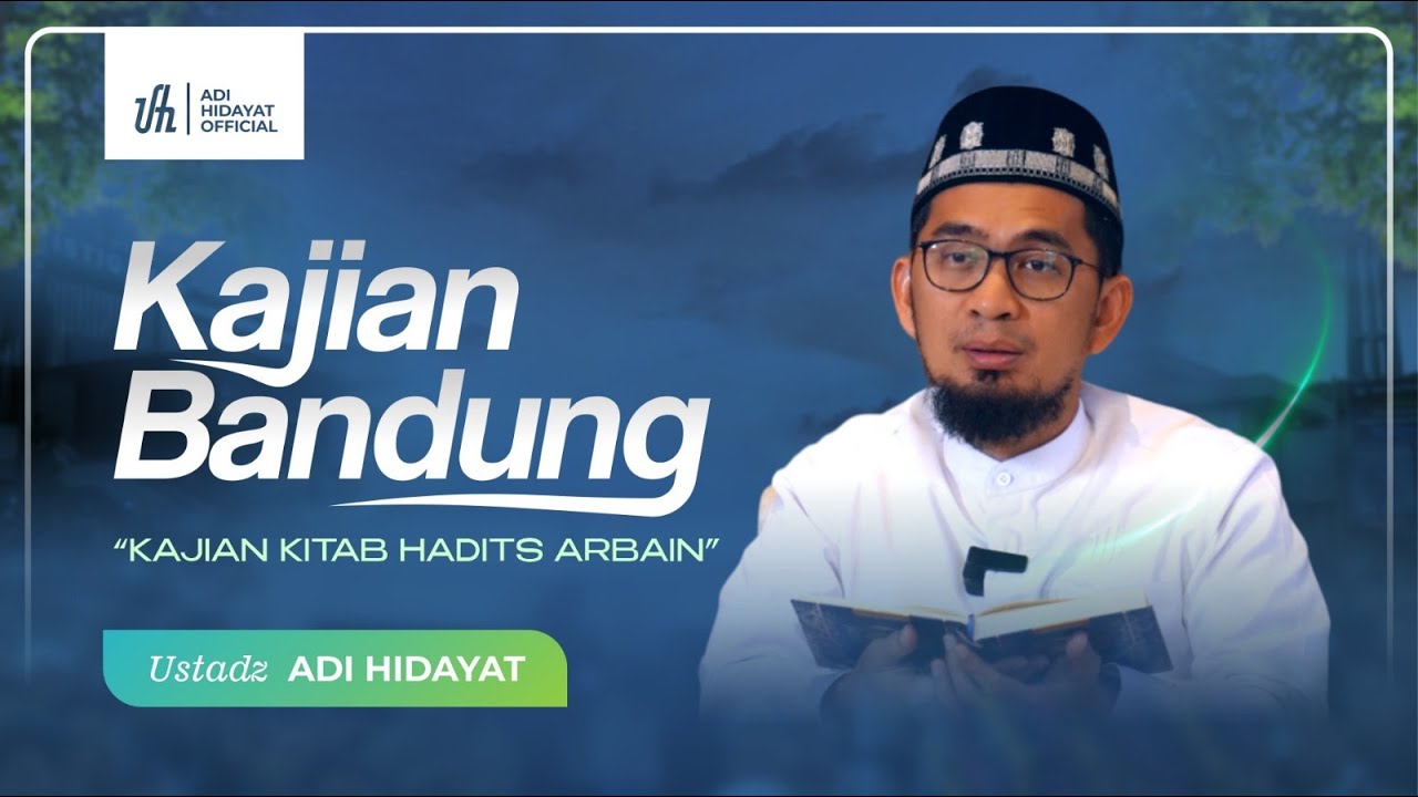 [LIVE SPESIAL EDISI] Kajian Kitab Hadits Arbain 