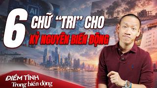 A.I, Suy Thoái, Biến Động: Hãy Nhớ 6 Chữ “Tri” Này | ĐTTBĐ #1 | Nguyễn Hữu Trí x Prudential