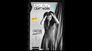 CRAFTWORK 0.2 - KATE BUSH SPELLS RECAST
