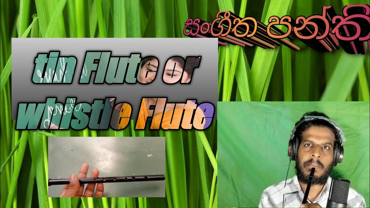 tin whistle flute tutorial lessons in sinhala බටනලා වාදනය YouTube