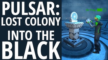 PULSAR: Lost Colony, Episode 1: Into The Black