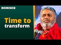 Guru vakyam english episode 1069  time to transform