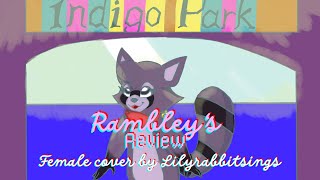 Rambley's Review (Indigo Park) | Female cover by Lilyrabbitsings