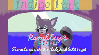 Rambley Review (Indigo Park) | Female cover by Lilyrabbitsings
