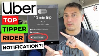 Is Uber's TOP TIPPER RIDER Notification Worth It To Uber Drivers AND What Is It?