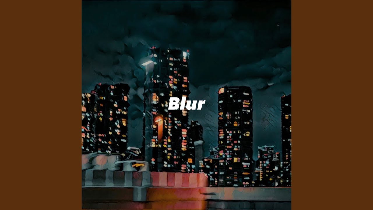 Sleduj Blur (feat. Lo-keyBoi) na YouTube Sleduj Blur (feat. Lo-keyBoi) na YouTube