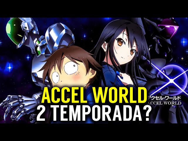 ACCEL WORLD 2 TEMPORADA? - 2 SEASON ACCEL WORLD 