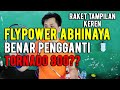 RAKET KEREN FLYPOWER ABHINAYA BENAR PENGGANTI TORNADO 800??