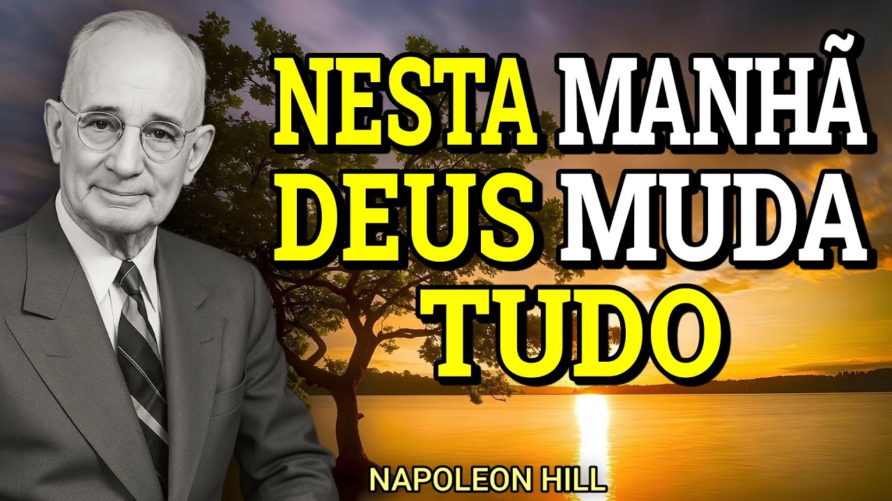 Faça Isso pela Manhã e Deus Vai Te Conceder Resultados Extraordinários | Napoleon Hill