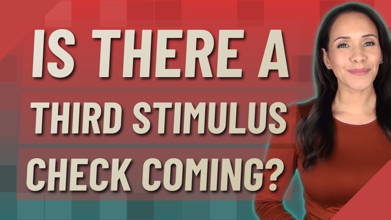 Is there a third stimulus check coming? - YouTube