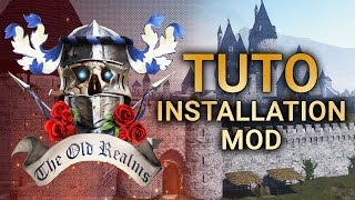 Tuto installation THE OLD REALMS 1.2 et d'autres mods