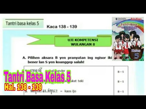 Uji Kompetensi Wulangan 8 Tantri Basa Kelas 5 Hal 138 139 Bahasa Jawa Kelas 5 Youtube