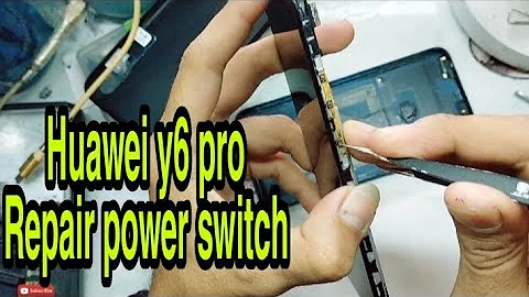 Huawei y6 pro Repair power switch