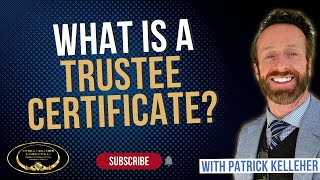 What is a Trustee Certificate?