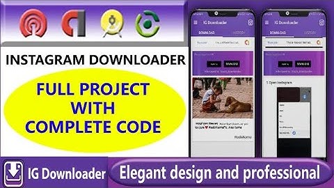 Instagram Downloader Tool Android Project With Complete Code| Automatic Images, Videos, Status