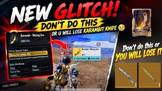 KARAMBIT GLITCH! 😱 DON'T DO THIS OR YOU WILL LOSE IT❗️