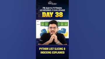 Python List Slicing & Indexing Explained (38/75Days) |All Videos Are here👉 #PythonLearningChallenge