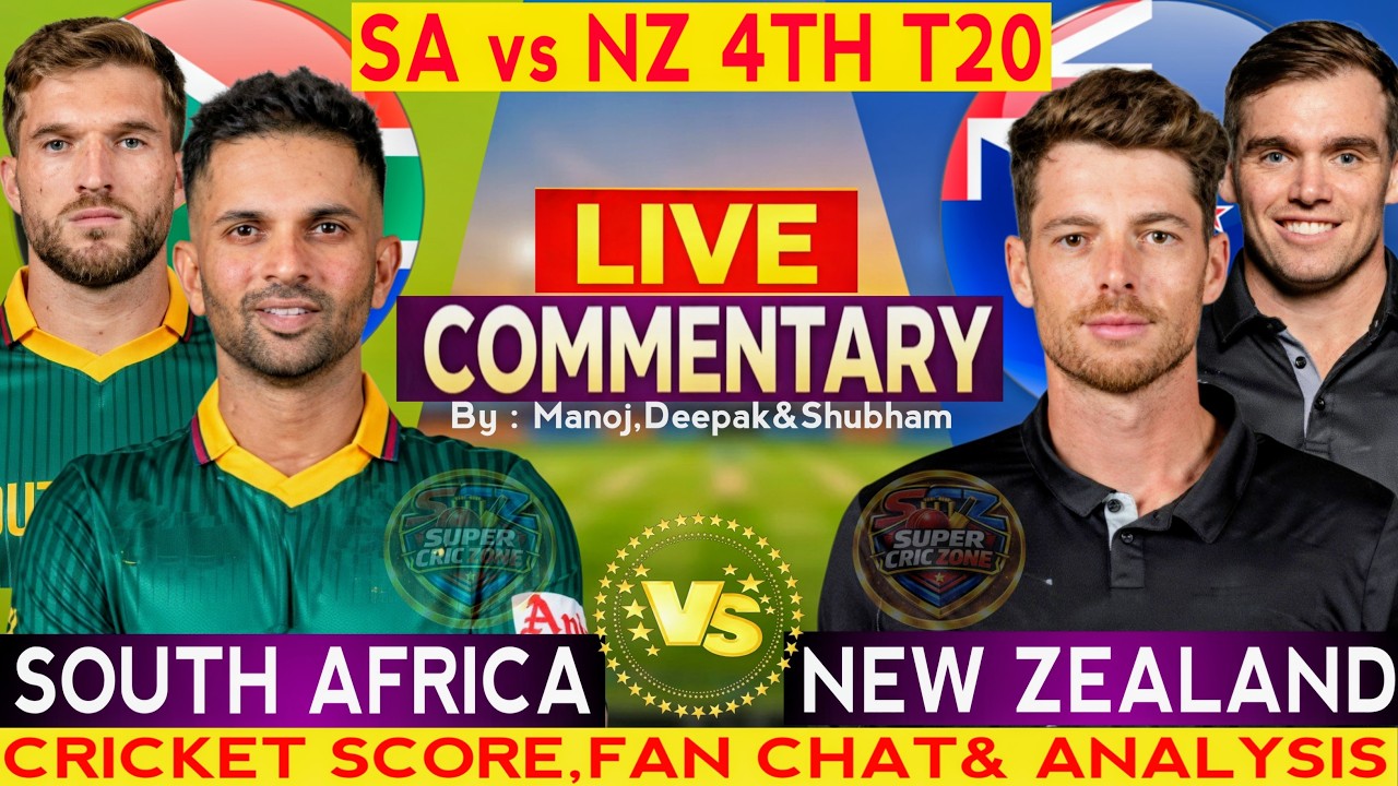 South Africa vs New Zealand 4th T20 Live Commentary | NZ vs SA 2026 ...