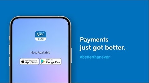 UBL Digital App | Making payments is now #BetterThanEver