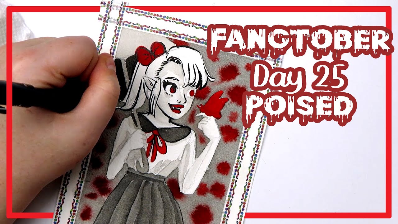 FANGTOBER 2020 | Day 25: Poised